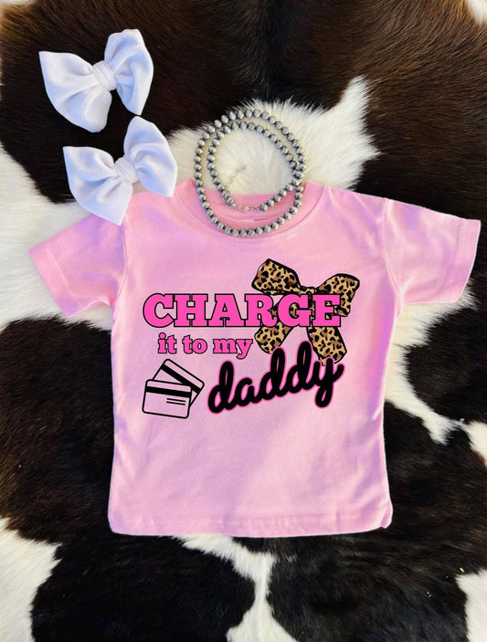 Charge it to my Daddy : Light Pink