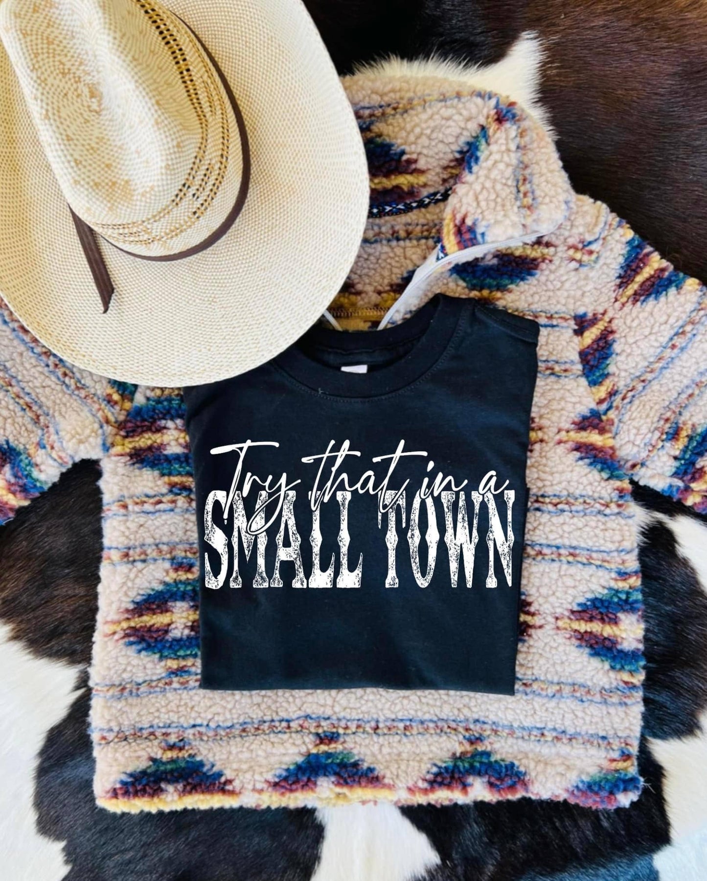 Try That in a Small Town: Black